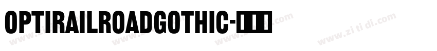 OPTIRailroadGothic字体转换