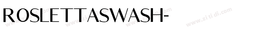 Roslettaswash字体转换