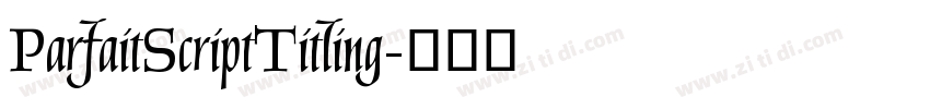 ParfaitScriptTitling字体转换