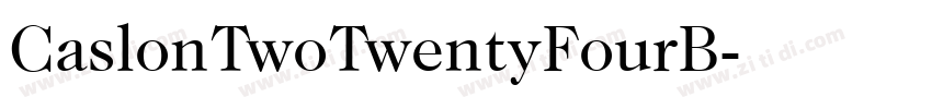 CaslonTwoTwentyFourB字体转换