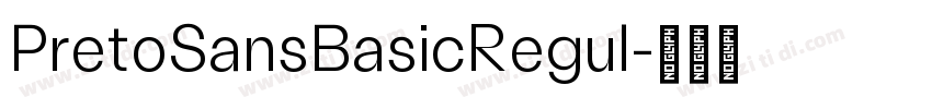 PretoSansBasicRegul字体转换