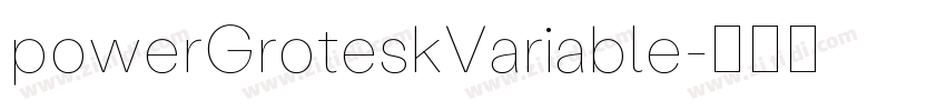 powerGroteskVariable字体转换