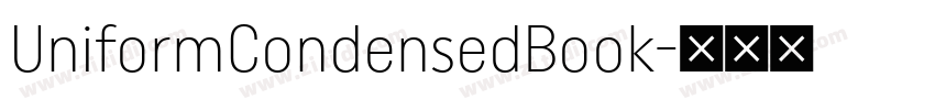UniformCondensedBook字体转换 UniformCondensedBook字体转换