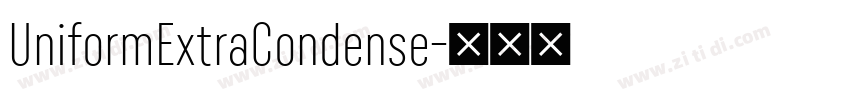 UniformExtraCondense字体转换