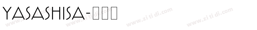 Yasashisa字体转换