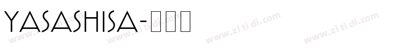Yasashisa字体转换