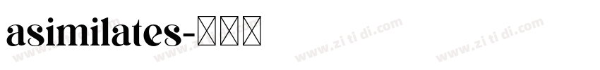 asimilates字体转换 asimilates字体转换