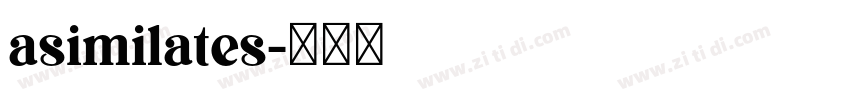 asimilates字体转换 asimilates字体转换
