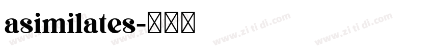 asimilates字体转换 asimilates字体转换