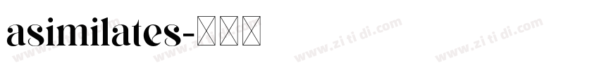 asimilates字体转换 asimilates字体转换