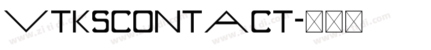 VTKSCONTACT字体转换
