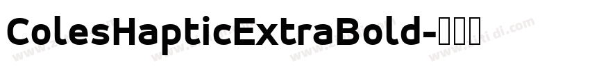 ColesHapticExtraBold字体转换