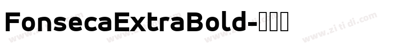 FonsecaExtraBold字体转换