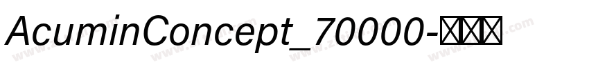 AcuminConcept_70000字体转换