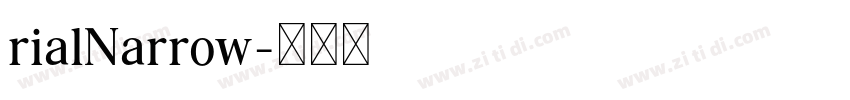 rialNarrow字体转换