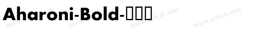 Aharoni-Bold字体转换