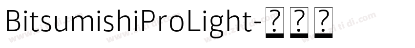 BitsumishiProLight字体转换