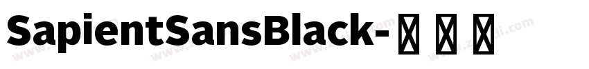 SapientSansBlack字体转换