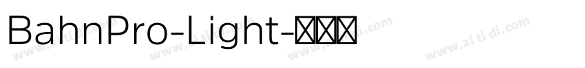 BahnPro-Light字体转换