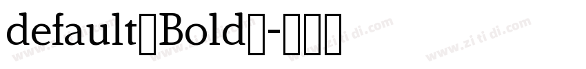 default（Bold）字体转换