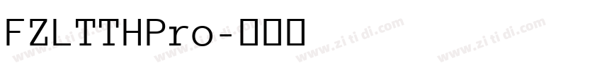 FZLTTHPro字体转换