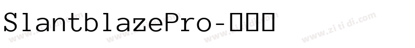 SlantblazePro字体转换