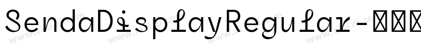 SendaDisplayRegular字体转换