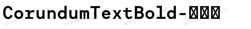 CorundumTextBold字体转换
