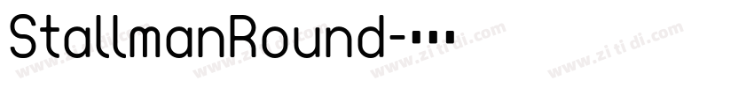 StallmanRound字体转换