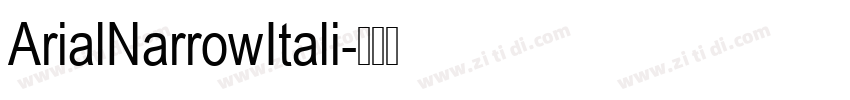 ArialNarrowItali字体转换