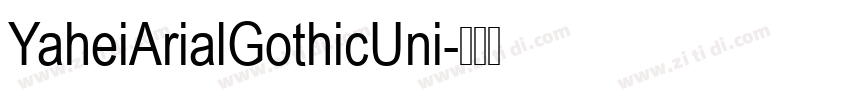 YaheiArialGothicUni字体转换
