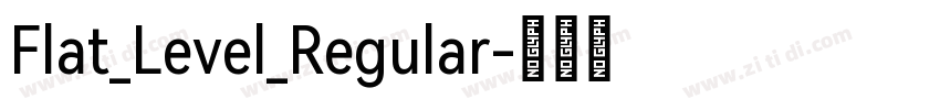 Flat_Level_Regular字体转换