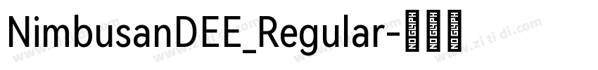 NimbusanDEE_Regular字体转换 NimbusanDEE_Regular字体转换
