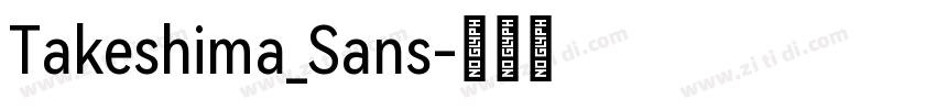 Takeshima_Sans字体转换