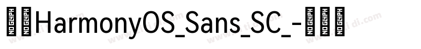 鸿蒙HarmonyOS_Sans_SC_字体转换