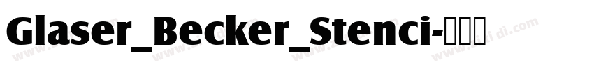 Glaser_Becker_Stenci字体转换