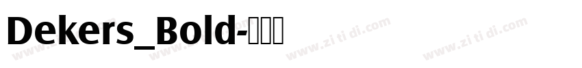 Dekers_Bold字体转换