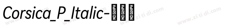 Corsica_P_Italic字体转换