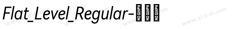 Flat_Level_Regular字体转换