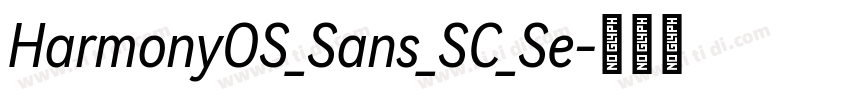 HarmonyOS_Sans_SC_Se字体转换 HarmonyOS_Sans_SC_Se字体转换