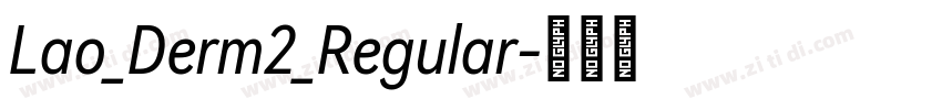 Lao_Derm2_Regular字体转换