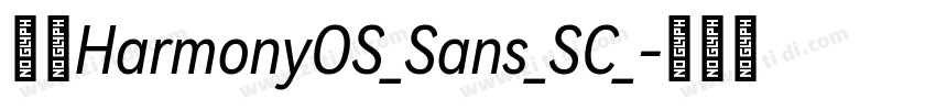 鸿蒙HarmonyOS_Sans_SC_字体转换