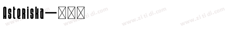 Asteriska字体转换
