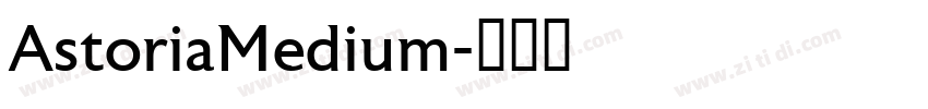 AstoriaMedium字体转换