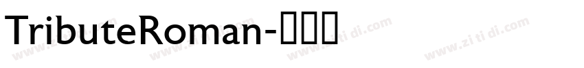 TributeRoman字体转换