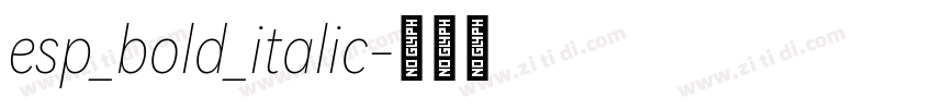esp_bold_italic字体转换