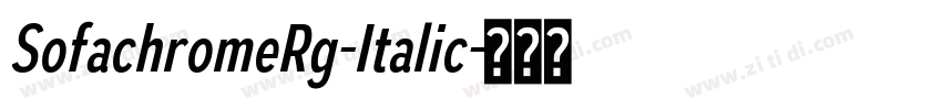 SofachromeRg-Italic字体转换