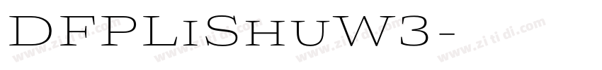 DFPLiShuW3字体转换