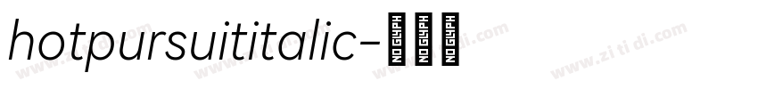 hotpursuititalic字体转换