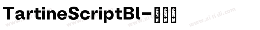 TartineScriptBl字体转换